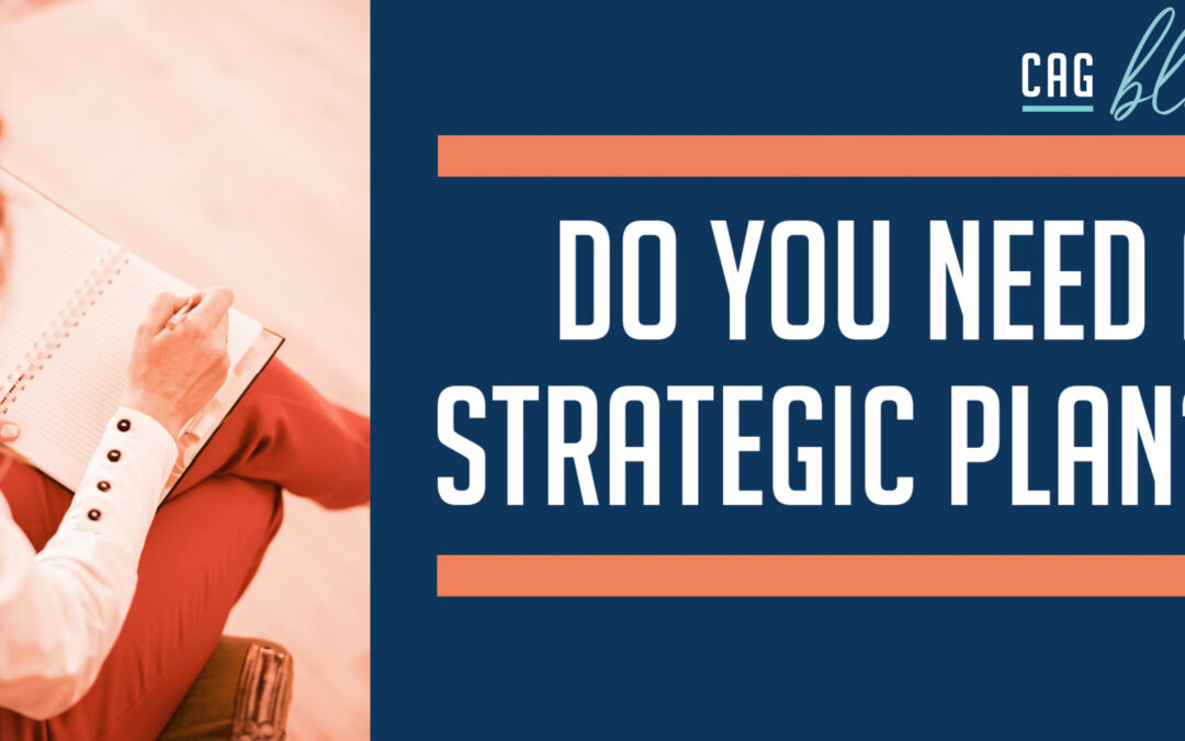 Do you need a strategic plan?