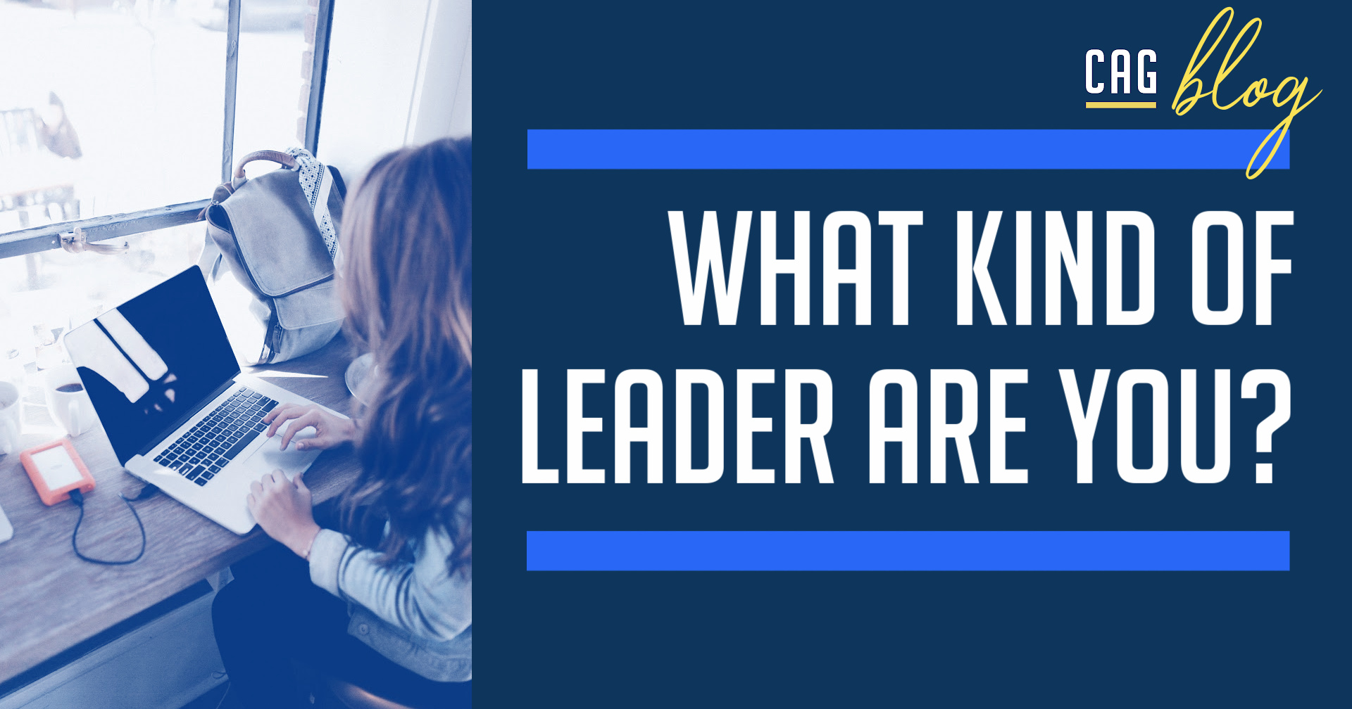 What kind of leader are you? CAG Strategies